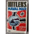 Hitler`s Naval War - Author: Cajus Bekker
