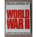 Encyclopedia of World War II - General Editior John Keegan