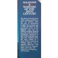Weapons and Warfare of the 20th Century - E. Morris, C. Johnson, C. Chant and H. P. Willmott
