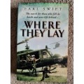 Where They Lay - Author: Earl Swift
