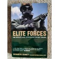 Elite Forces: The World`s Most Formidable Secret Armies - Author: Richard M. Bennett