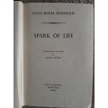 Sparks of Life - Author: Erich Maria Remarque Tranlated from the German by James Stern