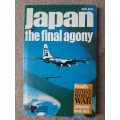 Japan: The Final Agony - Author: Alvin Coox