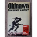 Okinawa: Touchstone to Victory - Author: Benis M. Frank