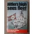 Hitler`s High Seas Fleet - Author: Richard Humble