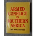 Armed Conflict in Southern Africa - Author: Michael Morris