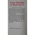 French Warships of World War II - Author: Jean Labayle Couhat