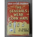 The Generals Wear Cork Hats - Author: Ben Lucien Burman