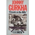 Johnny Gurkha `Friends in the Hills` E D Smith
