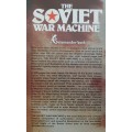 The Soviet War Machine - Editior: Ray Bonds