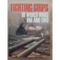 Fighting Ships of World Wars I and II - Author: Anne Maclean and Suzanne Poole