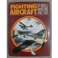 Fightng Aircraft of World Wars I and II - Author: Susan Joiner