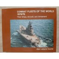 Combat Fleets of the World 1978/79: Their Ships, Aircraft and Armament - Author: Jean Labayle Couhat