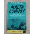 Malta Convoy - Author: Peter Shankland and Anthony Hunter