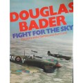 Fight for the Sky - Douglas Bader