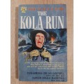 The Kola Run - Author: Vice-Admiral Sir Ian Campbell and Captain Donald MacIntyre