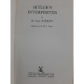 Hitler`s Interpreter - Author: Dr Paul Schmidt