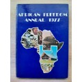 African Freedom Annual-1977:Political Freedom in Independant Africa - Editor in Chief: F.R.Metrowich