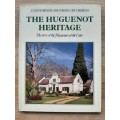 The Huguenot Heritage - Author: Lynne Bryer and Francois Theron