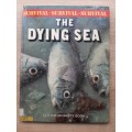 The Dying Sea (Survival Series) - Author: Michael Bright