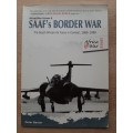 SAAF`s Border War:The S.A. Air Force in Combat,1966-1989 - Author: Peter Baxter