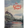 The Latter Days -  P R Reid