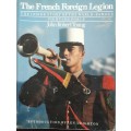 The Frech Foreign Legion - John Robert Young