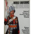 World Uniforms in Colour Volume 2