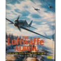 The Luftwaffe Album - Joachim Dressel and Manfred Griehl