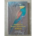 Sakgids tot Suider-Afrikaanse Voëls - Author: Burger Cillié and Ulrich Oberprieler