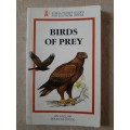 Struik Pocket Guides for Southern Africa Birds of Prey - Author: Ian Sinclair and Douglas Goode