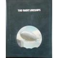 The Giant Airships - Douglas Botting and the Editors of Time-Life Books