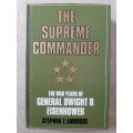 The Supreme Commander: The War Years of General Dwight D.Eisenhower - Author: Stephen E. Ambrose