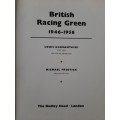 British Racing Green 1946-1956 - Author: Michael Frostick & Louis Klemantaski (Photographer)