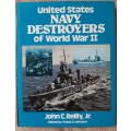 U.S. Navy Destroyers of W.W.II - Author: John C. Reilly Jr.