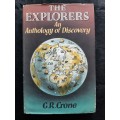 The Explorers: An Anthology of Discovery - Compiled & Edited: G.R. Crone