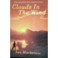 Clouds In The Wind - Ian Mackenzie