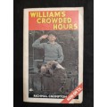 William`s Crowded Hours - Author: Richmal Crompton