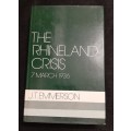 The Rhineland Crisis, 7 March 1936 - Author: J.T. Emmerson