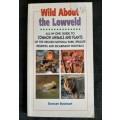 Wild About the Lowveld - Author: Duncan Butchart