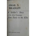 A Soldier`s Story of the Allied Campaigns from Tunis to the Elbe - Omar N Bradley