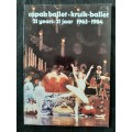 Capab Ballet 21 years/Kruik-Ballet 21 jaar 1963-1984 - Compiled & Designed by Alec Beukes SIGNED