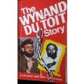 The Wynand Du Toit Story - Allan Soule - Gary Dixon - Rene Richards