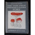 Some S.A. Poisonous & Inedible Fungi - Author: E.L. Stephens & M.M. Kidd