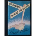 Springbok Round The Corner - Author: Basil Fuller