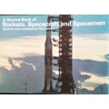Rockets, Spacecraft and Spacemen - Tim Furniss