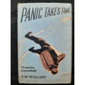 Panic Takes Time - Author: T.W. Willans