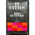 12 Cities - Author: John Gunther