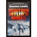 Hunting Hitler`s Nukes: The Secret Race to Stop the Nazi Bomb - Author: Damien Lewis