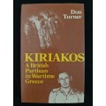 Kiriakos: A British Partisan in Wartime Greece - Author: Don Turner